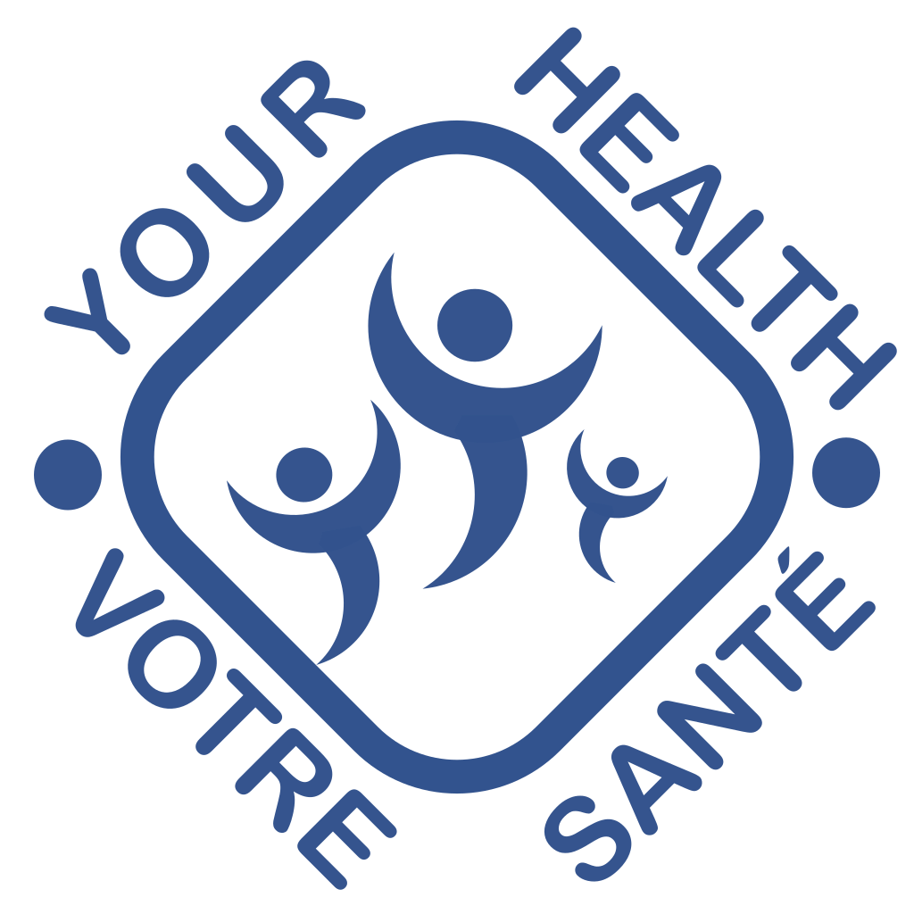 Your Health – Votre Santé